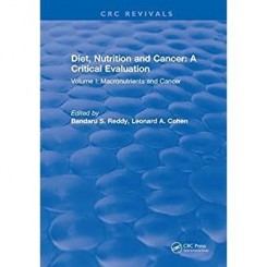 Diet, Nutrition and Cancer: A Critical Evaluation: Volume I (CRC Revivals) (English Edition) Format Kindle